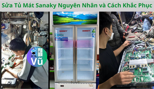 Sửa Tủ Mát Sanaky Nguyên Nhân và Cách Khắc Phục